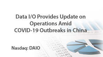 Press Release - Data I/O Provides Updates on Operations